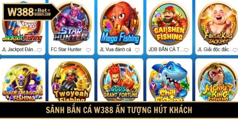 Sảnh bắn cá W388 ấn tượng hút khách